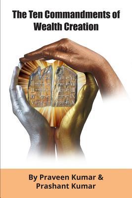 The Ten Commandments of Wealth Creation: Your Road to Riches Blueprint, for the Success you truly deserve! Subscription