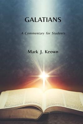 Galatians: A Commentary for Students