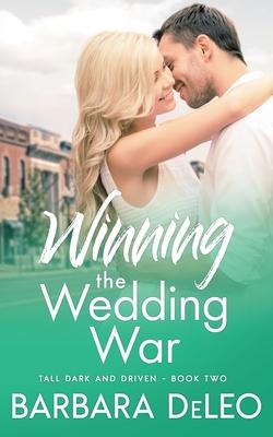 Winning the Wedding War: A sweet small town, enemies to lovers romance