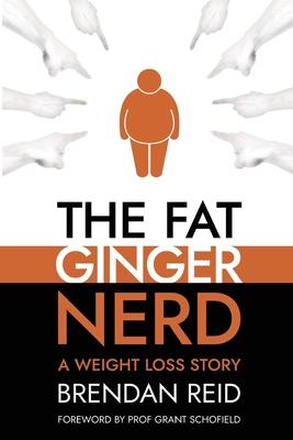 The Fat Ginger Nerd: A Weight Loss Story