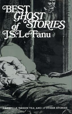 Best Ghost Stories of J. S. Lefanu