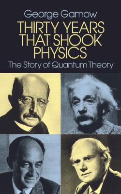 Thirty Years That Shook Physics: The Story of Quantum Theory