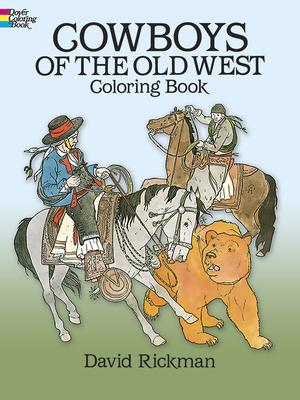 Cowboys of the Old West Coloring Book