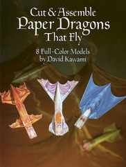 Cut & Assemble Paper Dragons That Fly: 8 Full-Color Models Subscription