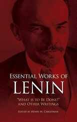 Essential Works of Lenin: What Is to Be Done? and Other Writings Subscription