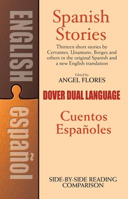 Spanish Stories/Cuentos Espanoles: A Dual-Language Book