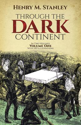 Through the Dark Continent, Vol. 1: Volume 1