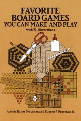 Favorite Board Games: You Can Make and Play