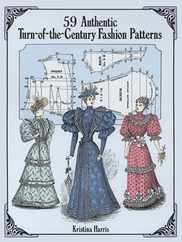 59 Authentic Turn-Of-The-Century Fashion Patterns Subscription