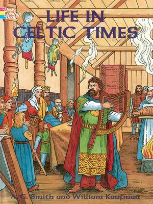 Life in Celtic Times Coloring Book