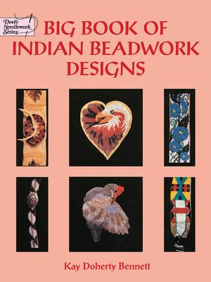 Big Book of Indian Beadwork Designs