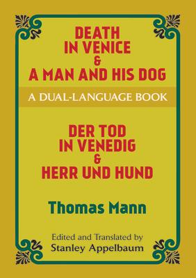 Death in Venice & a Man and His Dog: A Dual-Language Book