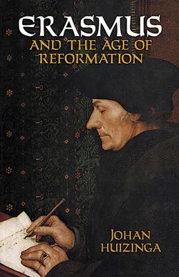 Erasmus and the Age of Reformation