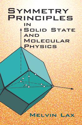 Symmetry Principles in Solid State and Molecular Physics