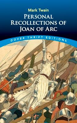 Personal Recollections of Joan of Arc