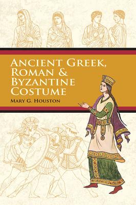 Ancient Greek, Roman & Byzantine Costume