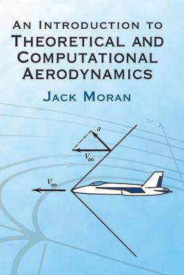 An Introduction to Theoretical and Computational Aerodynamics