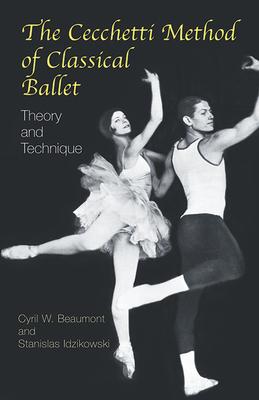 The Cecchetti Method of Classical Ballet: Theory and Technique