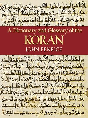 A Dictionary and Glossary of the Koran