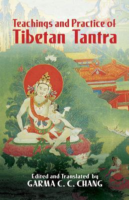 Teachings and Practice of Tibetan Tantra