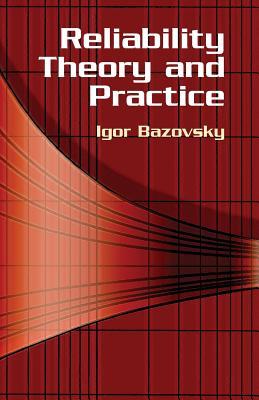 Reliability Theory and Practice