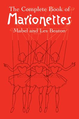 The Complete Book of Marionettes