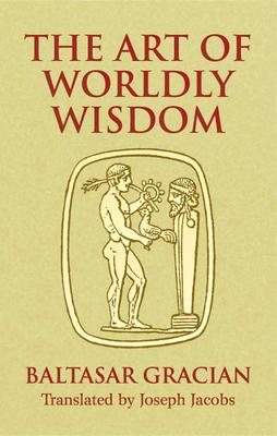 The Art of Worldly Wisdom