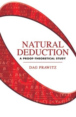 Natural Deduction: A Proof-Theoretical Study