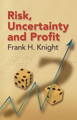 Risk, Uncertainty and Profit