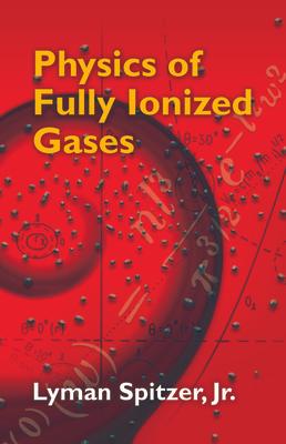 Physics of Fully Ionized Gases