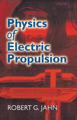 Physics of Electric Propulsion