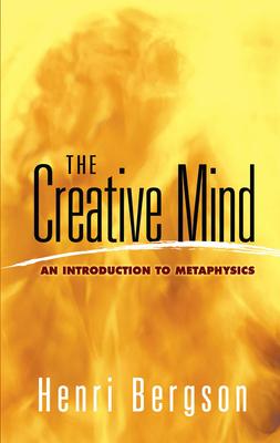 The Creative Mind: An Introduction to Metaphysics