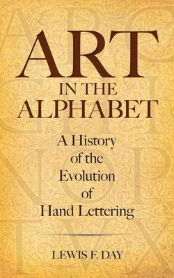 Art in the Alphabet: A History of the Evolution of Hand Lettering Subscription