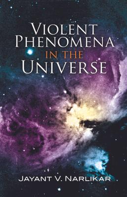 Violent Phenomena in the Universe