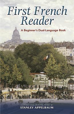 First French Reader: A Beginner's Dual-Language Book