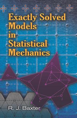 Exactly Solved Models in Statistical Mechanics