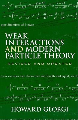 Weak Interactions and Modern Particle Theory