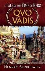 Quo Vadis: A Tale of the Time of Nero Subscription