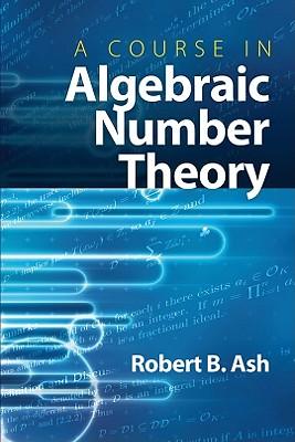 A Course in Algebraic Number Theory