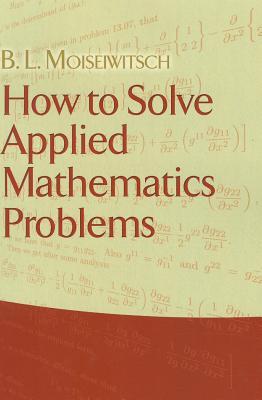 How to Solve Applied Mathematics Problems