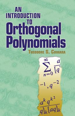 An Introduction to Orthogonal Polynomials