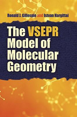 The VSEPR Model of Molecular Geometry