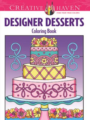 Creative Haven Designer Desserts Coloring Book