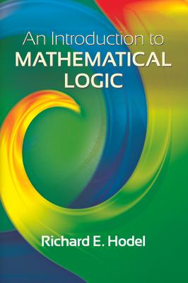 An Introduction to Mathematical Logic