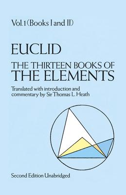 The Thirteen Books of the Elements, Vol. 1: Volume 1