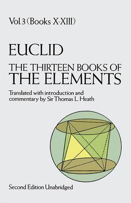 The Thirteen Books of the Elements, Vol. 3: Volume 3