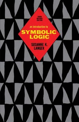 An Introduction to Symbolic Logic