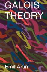 Galois Theory: Lectures Delivered at the University of Notre Dame by Emil Artin (Notre Dame Mathematical Lectures, Number 2) Subscription