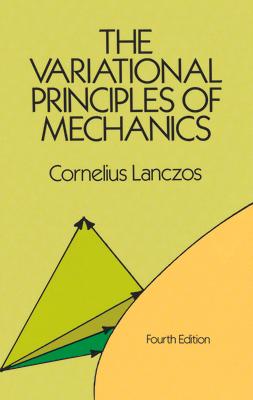 The Variational Principles of Mechanics