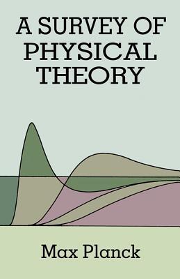 Survey of Physical Theory